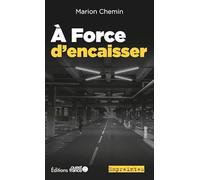 À Force d'encaisser