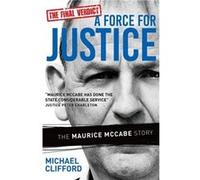 A Force for Justice by Michael Clifford Inconnu (Auteur)