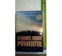 A Force More Powerful: A Century of Non-violent Conflict