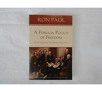 A Foreign Policy of Freedom: Peace, Commerce, and Honest Friendship