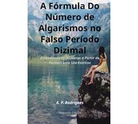 A Fórmula Do Número de Algarismos no Falso Período Dizimal: Entendendo os Números a Partir da Forma Como São Escritos