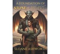 A FOUNDATION OF STONE AND HEART: OAKHAVEN GUARDIANS BOOK 1