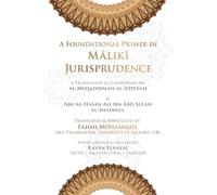 A Foundational Primer in Mālikī Jurisprudence