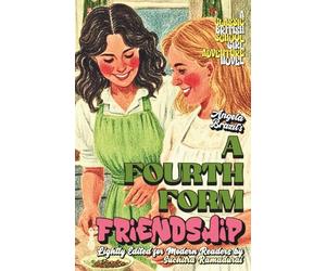 'A FOURTH FORM FRIENDSHIP' by Angela Brazil; Lightly Edited for Modern Readers by Suchitra Ramadurai; Fresh Illustrations; Paperback Edition: Travel ... Interior; With Fresh Pencil Illustrations