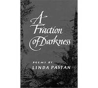 A Fraction of Darkness Linda Pastan (Auteur)