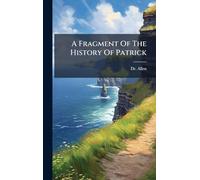 A Fragment Of The History Of Patrick