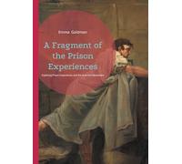 A Fragment of the Prison Experiences: Exploring Prison Experiences and the Anarchist Movement