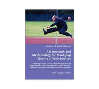 A Framework And Methodology For Managing Quality Of Web Services