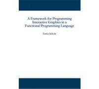 A Framework for Programming Interactive Graphics in a Functional Programming Language