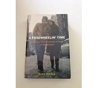 A Freewheelin' Time: A Memoir of Greenwich Village in the Sixties