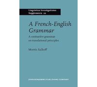 A French-English Grammar: A contrastive grammar on translational principles