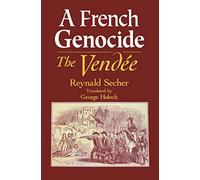 A French Genocide: The Vendee