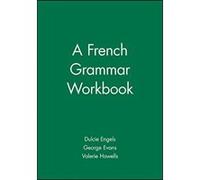 A French Grammar Workbook Evans, George, Engels, Dulcie, Howells, Valerie (Auteur)