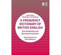 Dana Gablasova – A Frequency Dictionary of British English – Routledge