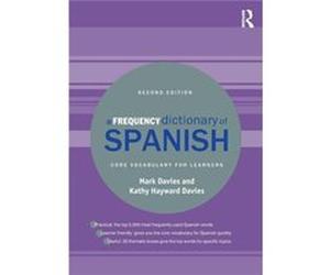 A Frequency Dictionary of Spanish by Kathy Hayward Davies Mark Brigham Young University Davies, Usa Utah, Kathy Hayward Davies (Auteur)
