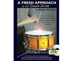 A Fresh Approach to the Snare Drum Book & CD Edition by Mark Wessels published by Mark Wessels Publications (2002)