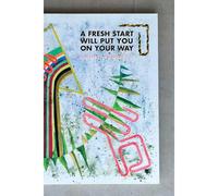 A Fresh Start Will Put You On Your Way
