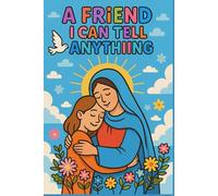 A Friend I Can Tell Anything - Christian Notebook for Girls | Faith-Based Journal for Kids | Prayer, Gratitude & Trust | Religious Gift for Daughters & Students