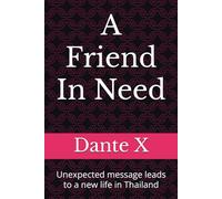 A Friend In Need: Unexpected message leads to a new life in Thailand