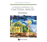 A Friendly Approach to Functional Analysis