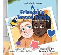A Friendship Beyond Words: An Apraxia Story