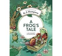 A Frog's Tale: A Mr. Fogherty Coloring Book