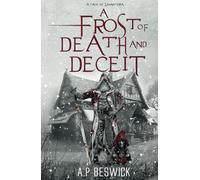 A Frost Of Death And Deceit