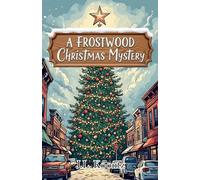 A Frostwood Christmas Mystery