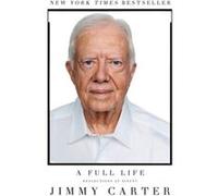 A Full Life by Jimmy Carter Carter, (Auteur)