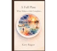 A Full Plate: What Makes a Life Complete