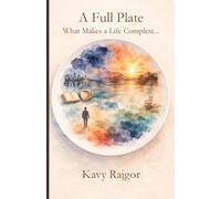 A Full Plate: What Makes a Life Complete