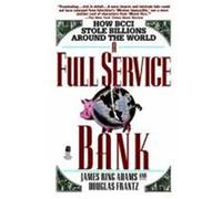 A Full Service Bank Douglas Frantz, James Ring Adams (Auteur)