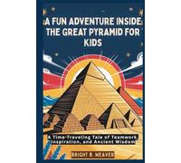 A Fun Adventure Inside the Great Pyramid for Kids