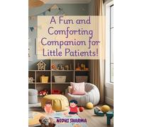 A Fun and Comforting Companion for Little Patients: Children's Activity Book in Hospital, Planner, I am, Word Finder, Path Finder, Spot the ... Magic Sketch, Reader, Showing Kindness.