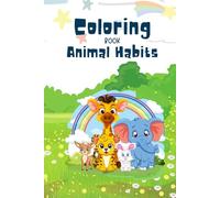 A Fun Colouring Adventure for Kids Ages 4-8 with Fascinating Facts About Wild, Farm, and Pet Animals - 40+ Engaging Pages: Discover, Color & Learn: ... Most Amazing Creatures for Curious Young