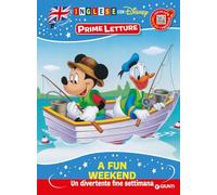 A fun weekend-Un divertente fine settimana. Inglese con Disney. Prime letture. Ediz. a colori. Con QR code per scaricare l'audio in inglese