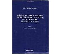 A Functional Analysis Of Present Day English On A General Linguistic Basis