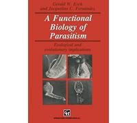 A Functional Biology Of Parasitism