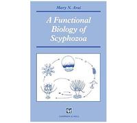 A Functional Biology Of Scyphozoa