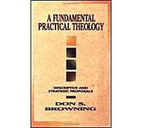 A Fundamental Practical Theology