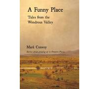 A Funny Place: Tales from the Wondrous Valley