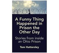 A Funny Thing Happened In Prison The Other Day