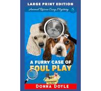 A Furry Case of Foul Play: LARGE PRINT EDITION