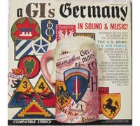 A G.I.'s Germany in Sound & Music!
