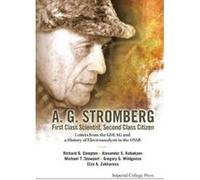 A. G. Stromberg - First Class Scientist, Second Class Citizen: Letters from the Gulag and a History of Electroanalysis in the USSR - [Livre en VO] Richard G Compton, Gregory G Wildgoose, Elza G Zakhar