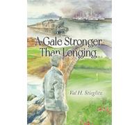 A Gale Stronger Than Longing: Or How to Play Golf in the Land of Memory