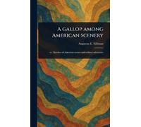 A Gallop Among American Scenery
