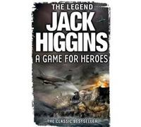 A Game for Heroes by Jack Higgins Paperback Book Jack Higgins, (Auteur)