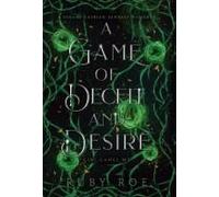 A Game Of Deceit And Desire