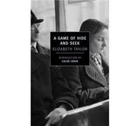 A Game of Hide and Seek by Elizabeth Taylor & Introduction by Caleb Crain Elizabeth Taylor , Introduction by Caleb Crain (Auteur)